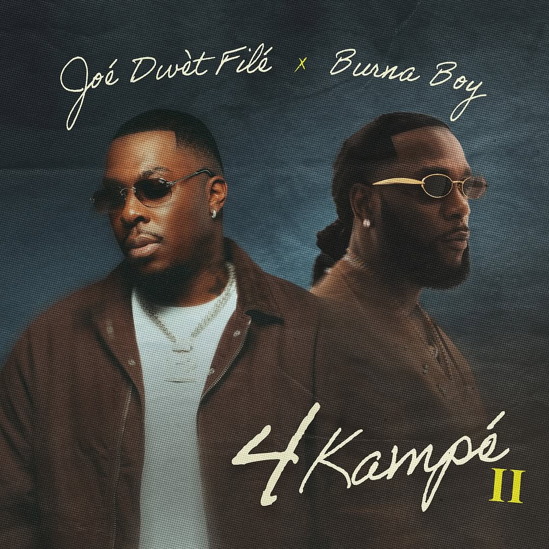 Joé Dwèt Filé’s “4 Kampé” Remix with Burna Boy Is the Link-Up We Didn’t Know We Needed